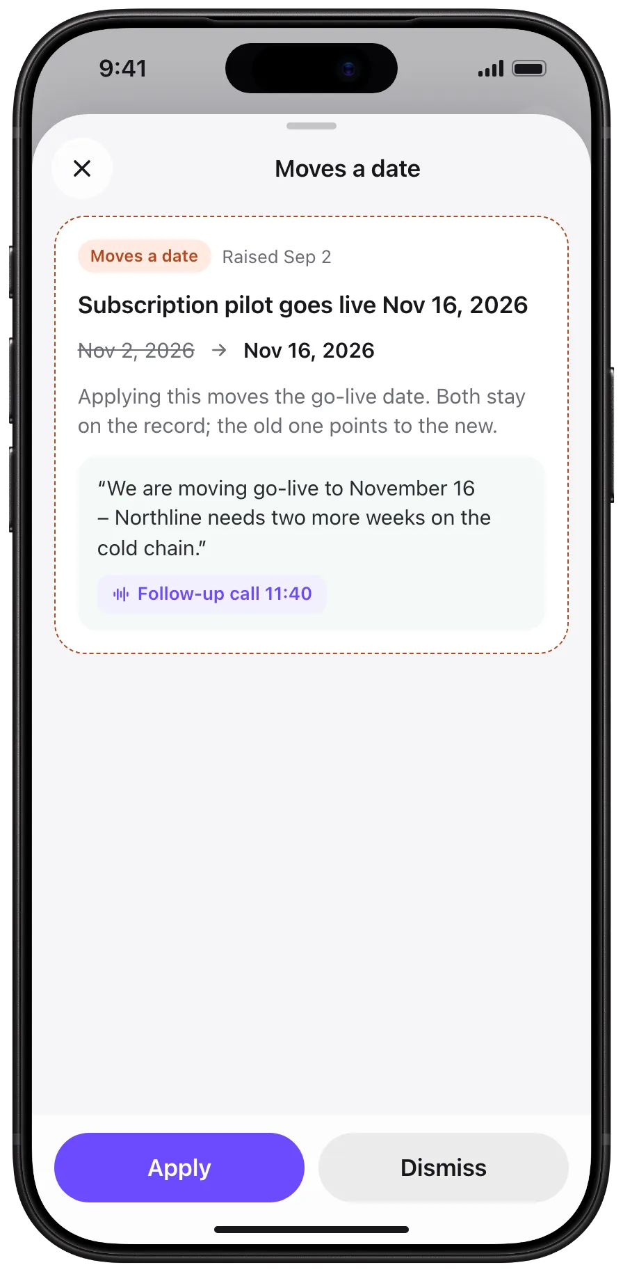 Korvu on iPhone: a held change moving the pilot’s go-live from Nov 2 to Nov 16, 2026, beside what it would replace, with the passage behind it and Apply and Dismiss.